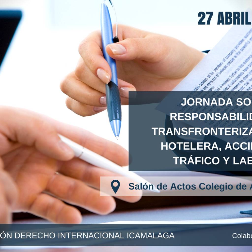Jornada sobre la Responsabilidad Civil transfronteriza: actividad hotelera, accidentes de tráfico y labores.