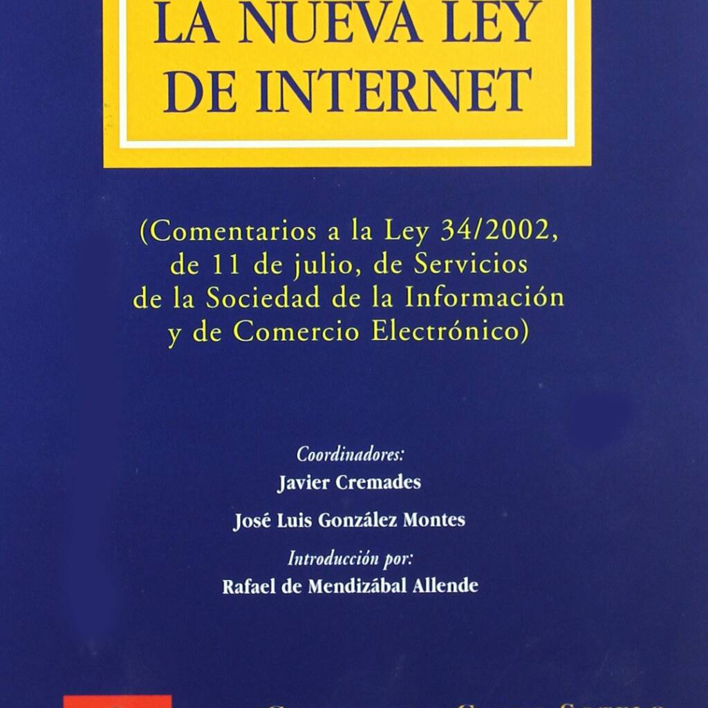 The New Internet Law (Comments on Law 34/2022, of July 11, on Information Society Services and Electronic Commerce)