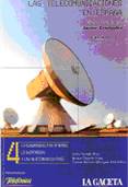 Las Telecomunicaciones en España (IV) La convergencia de Internet, lo audiovisual y las telecomunicaciones