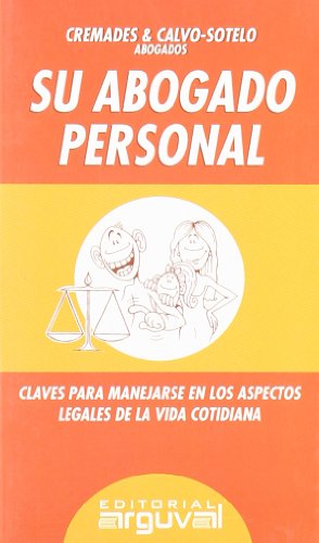 Su abogado personal: claves para manejarse en los aspectos legales de la vida cotidiana