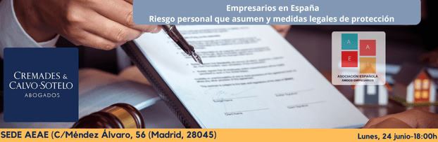 José Pajares, Socio Responsable del Departamento de Restructuración y Derecho de la Insolvencia Cremades & Calvo-Sotelo Abogados impartirá la conferencia “Empresarios en España: riesgo personal que asumen y medidas legales de protección”