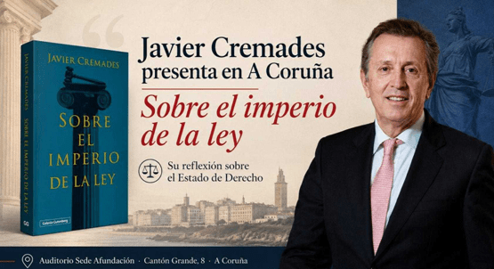 Javier Cremades presenta hoy en A Coruña su reflexión sobre el Estado de Derecho en un coloquio abierto